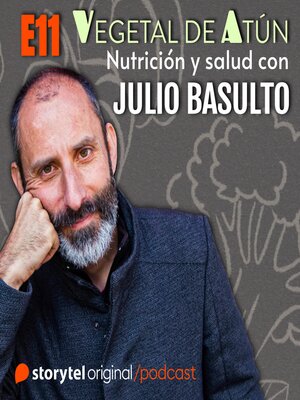 cover image of Comer para correr E11. Vegetal de atún. Nutrición y salud con Julio Basulto